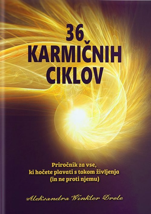 Naslovnica knjige 36 karmičnih ciklov avtorice Aleksander Winkler Drole
