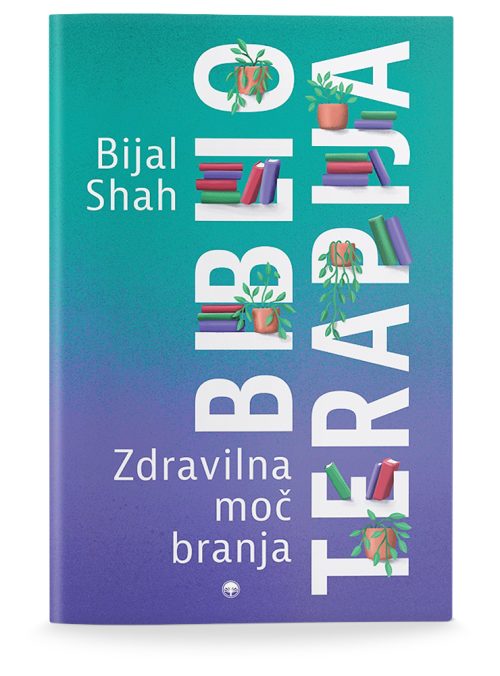 Naslovnica knjige Biblioterapija avtorice Bijal Shah