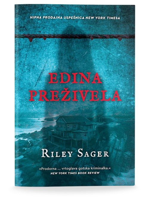Naslovnica knjige Edina preživela avtorja Rileya Sagerja