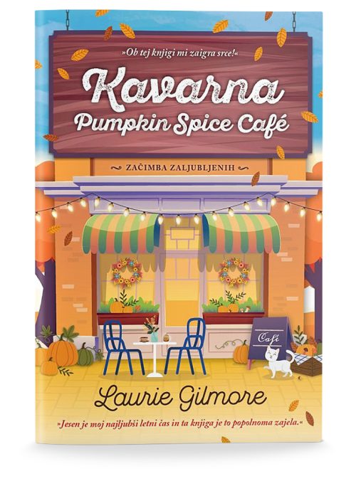 Naslovnica knjige Kavarna Pumpkin Spice Cafe avtorice Laurie Gilmore