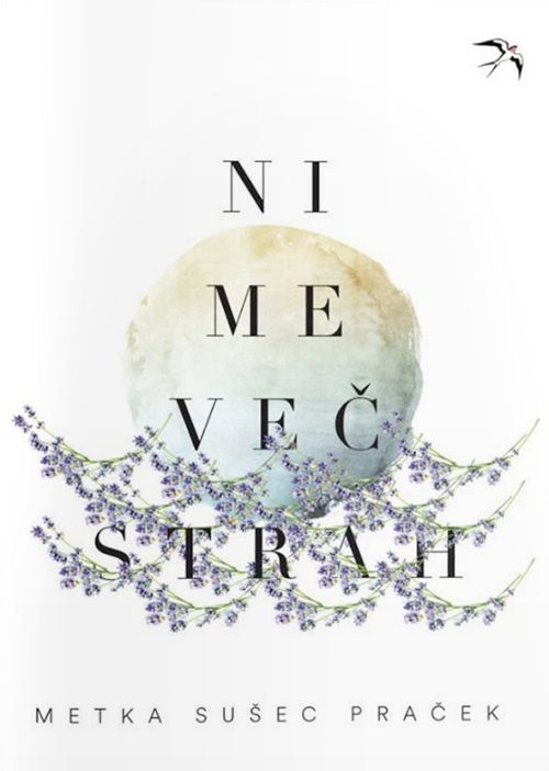 Naslovnica knjige Ni me več strah avtorice Metke Sušec Praček
