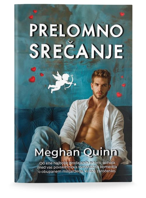 Naslovnica knjige Prelomno srečanje avtorice Meghan Quinn