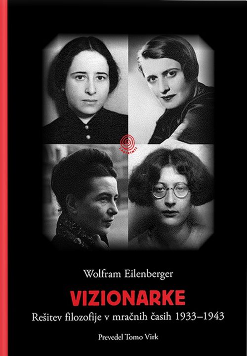 Naslovnica knjige Vizionarke avtorja Wolframa Eilenbergerja