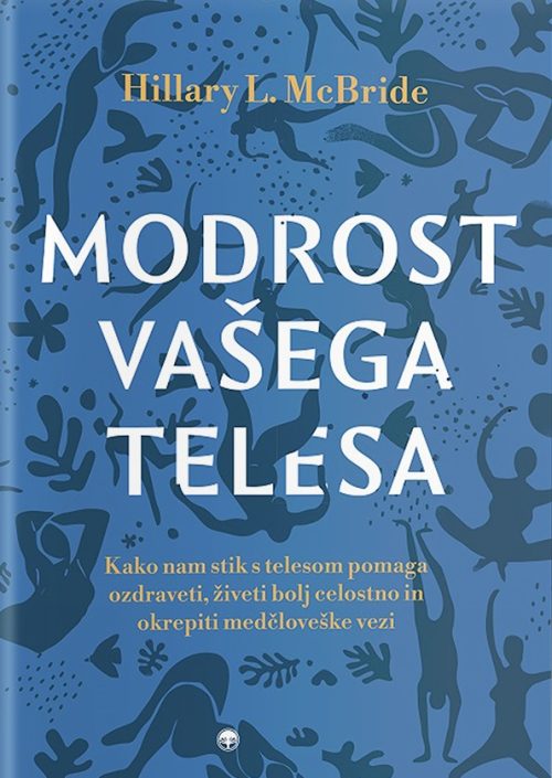 Naslovnica knjige Modrost vašega telesa avtorice Hillary L. McBride