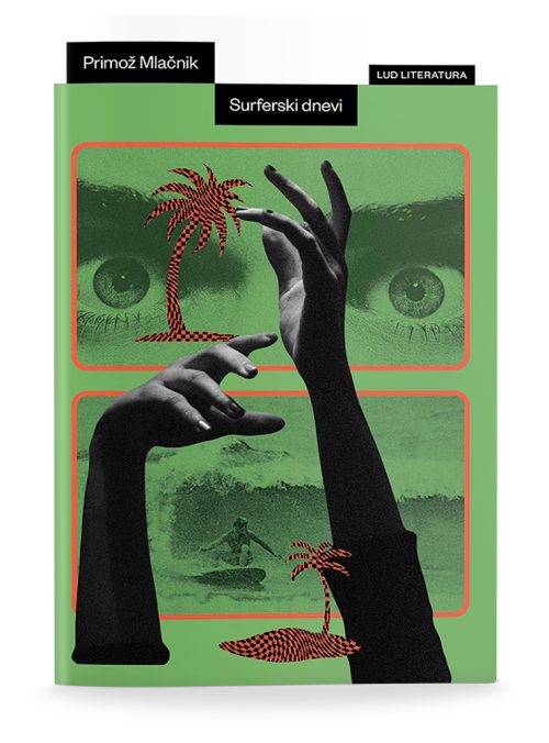 Naslovnica knjige Surferski dnevi avtorja Primoža Mlačnika