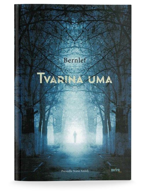 Naslovnica knjige Tvarina uma avtorja Bernlefa