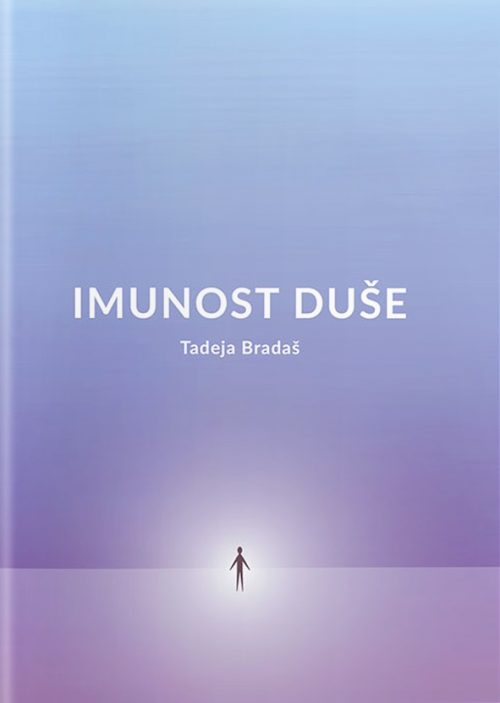 Naslovnica knjige Imunost duše avtorice Tadeje Bradaš