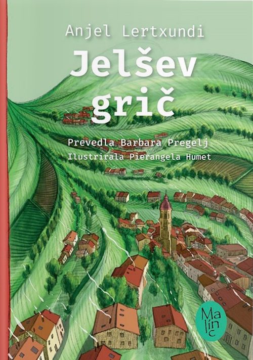 Naslovnica knjige Jelšev grič avtorja Anjela Lertxundija