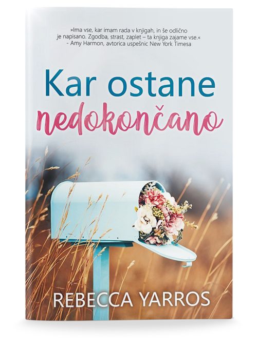 Naslovnica knjige Kar ostane nedokončano avtorice Rebecce Yarros