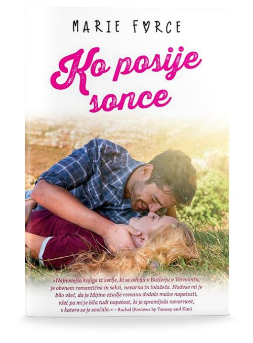 Naslovnica knjige Ko posije sonce avtorice Marie Force