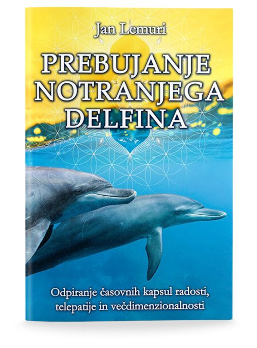 Naslovnica knjige Prebujanje notranjega delfina avtorja Jana Lemurija