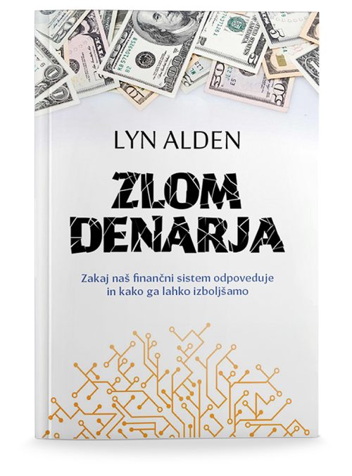 Naslovnica knjige Zlom denarja avtorice Lyn Alden