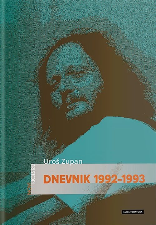 Naslovnica knjige Dnevnik 1992-1993 avtorja Uroša Zupana