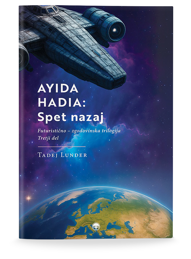 Naslovnica knjige Ayida Hadia: Spet nazaj avtorja Tadeja Lunderja