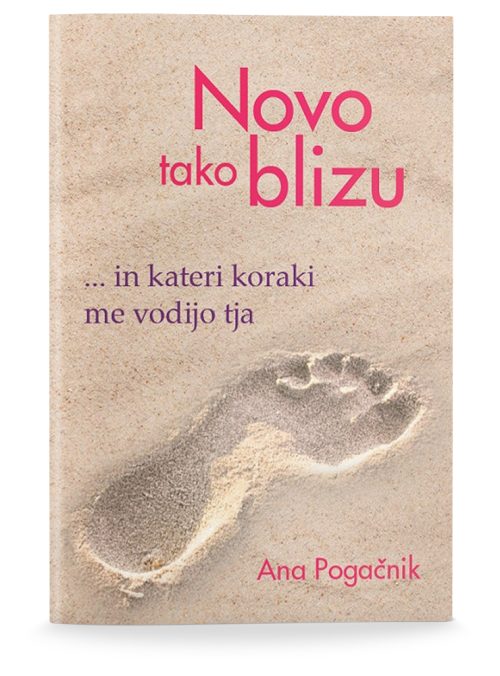 Naslovnica knjige Novo tako blizu avtorice Ane Pogačnik