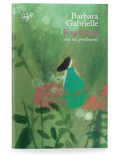 Naslovnica knjige Vonj vrtnic srce mi predrami avtorice Barbare Gabrielle