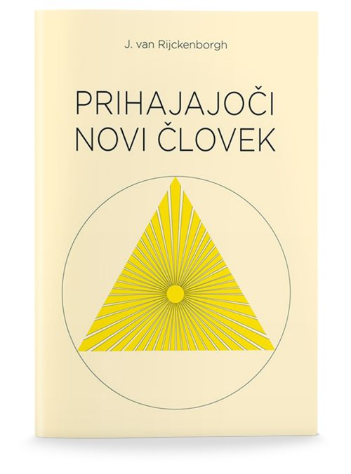 Naslovnica knjige Prihajajoči novi človek avtorja Jana van Rijckenborgha
