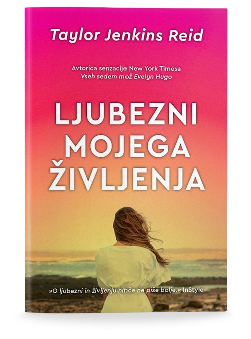 Naslovnica knjige Ljubezni mojega življenja avtorice Taylor Jenkins Reid