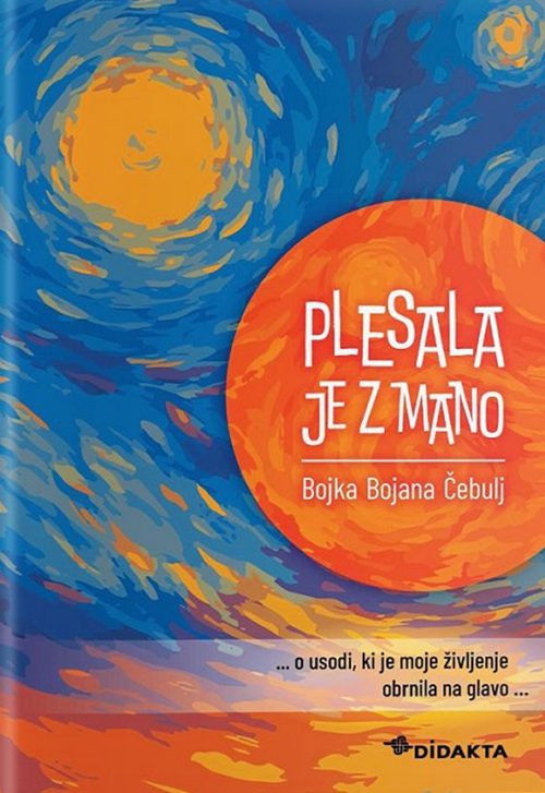 Naslovnica knjige Plesala je z mano avtorice Bojke Bojane Čebulj