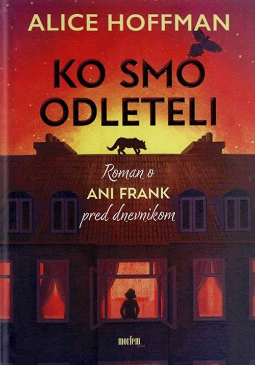 Naslovnica knjige Ko smo odleteli avtorice Alice Hoffman