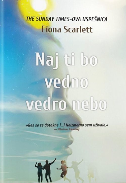 Naslovnica knjige Naj ti bo vedno vedro nebo avtorice Fione Scarlett