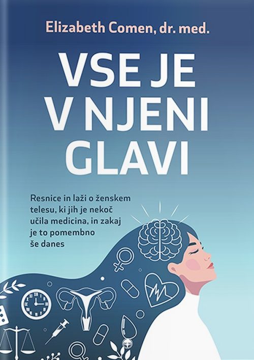 Naslovnica knjige Vse je v njeni glavi avtorice Elizabeth Comen
