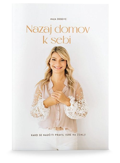 Naslovnica knjige Nazaj domov k sebi avtorice Maje Debevc