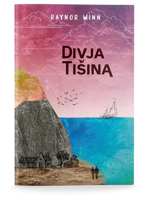 Naslovnica knjige Divja tišina avtorice Raynor Winn