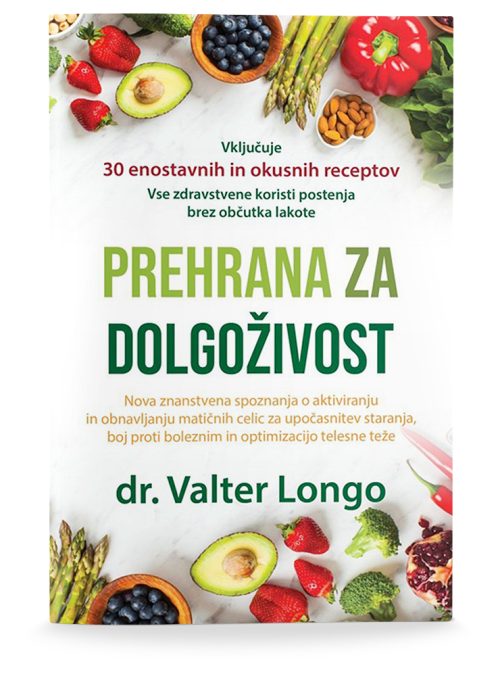 Naslovnica knjige Prehrana za dolgoživost avtorja dr. Valterja Longa