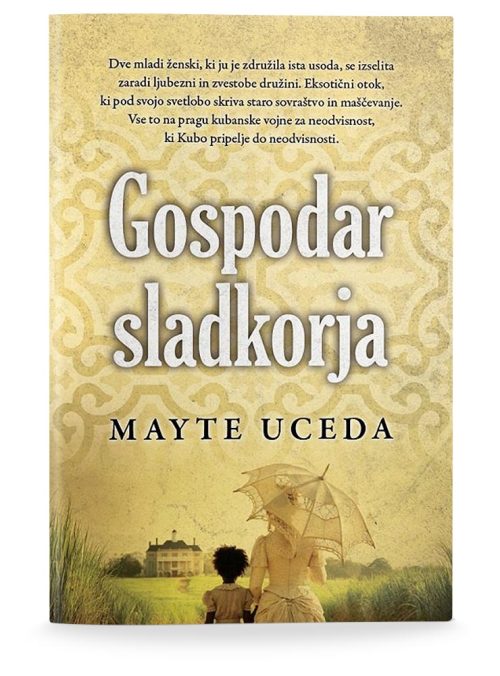 Naslovnica knjige Gospodar sladkorja avtorice Mayte Uceda