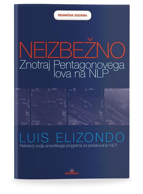 Naslovnica knjige Neizbežno: Znotraj Pentagonovega lova na NLP avtorja Luisa Elizonda