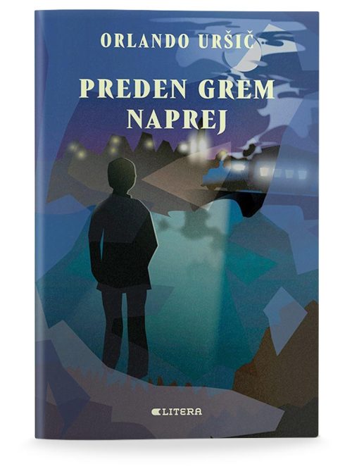 Naslovnica knjige Preden grem naprej avtorja Orlanda Uršiča