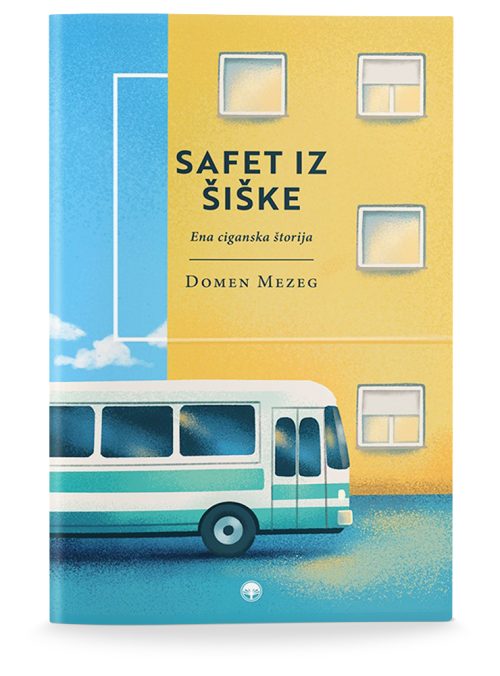 Naslovnica knjige Safet iz Šiške avtorja Domna Mezga