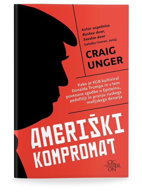 Naslovnica knjige Ameriški kompromat avtorja Craiga Ungerja