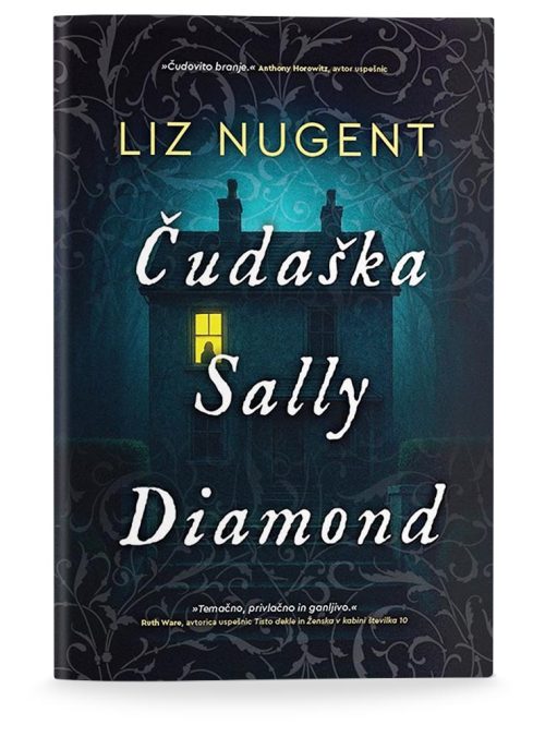Naslovnica knjige Čudaška Sally Diamond avtorice Liz Nugent