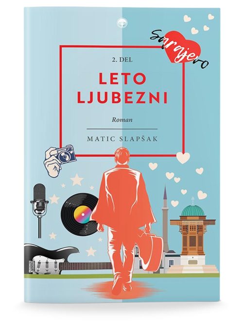 Naslovnica knjige Leto ljubezni, 2. del avtorja Matica Slapšaka