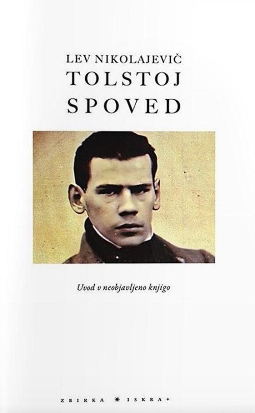 Naslovnica knjige Spoved avtorja Leva Nikolajeviča Tolstoja