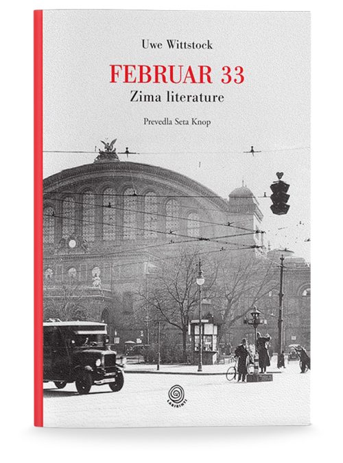 Naslovnica knjige Februar 33: Zima literature avtorja Uwa Wittstocka