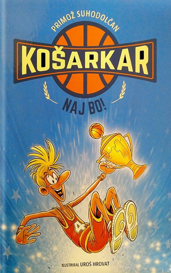 Primož Suhodolčan: KOŠARKAR NAJ BO!