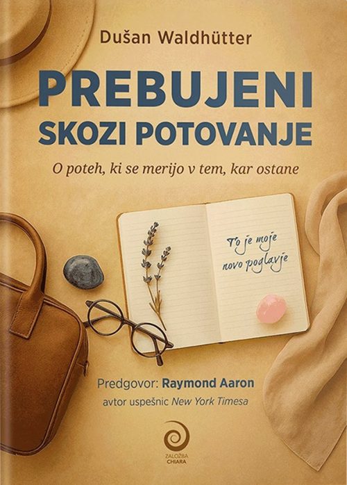 Naslovnica knjige Prebujeni skozi potovanje avtorja Dušana Waldhütterja
