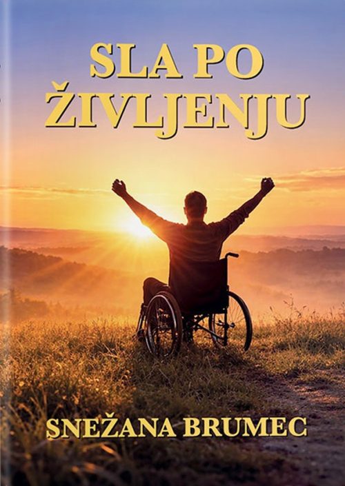 Naslovnica knjige Sla po življenju avtorice Snežane Brumec