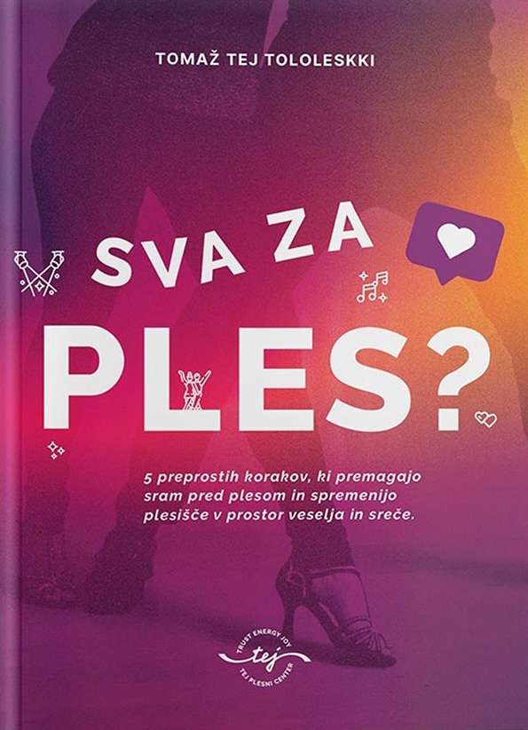 Tomaž Tej Tololeskki: SVA ZA PLES?