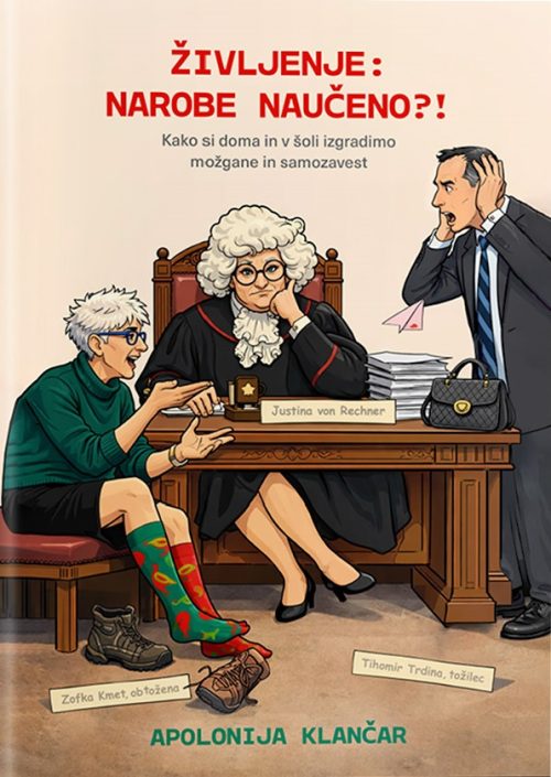 Naslovnica knjige Življenje: narobe naučeno?! avtorice Apolonije Klančar