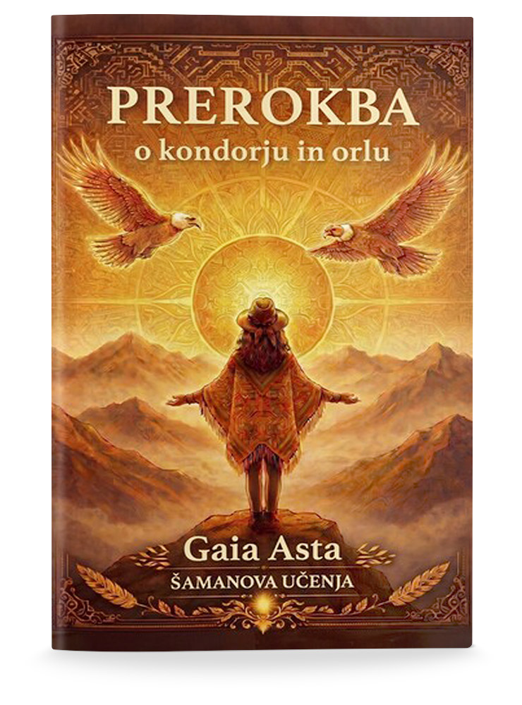 Gaia Asta: PREROKBA O KONDORJU IN ORLU