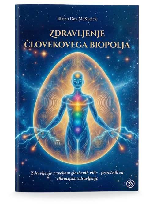 Naslovnica knjige Zdravljenje človekovega biopolja avtorice Eileen Day McKusick