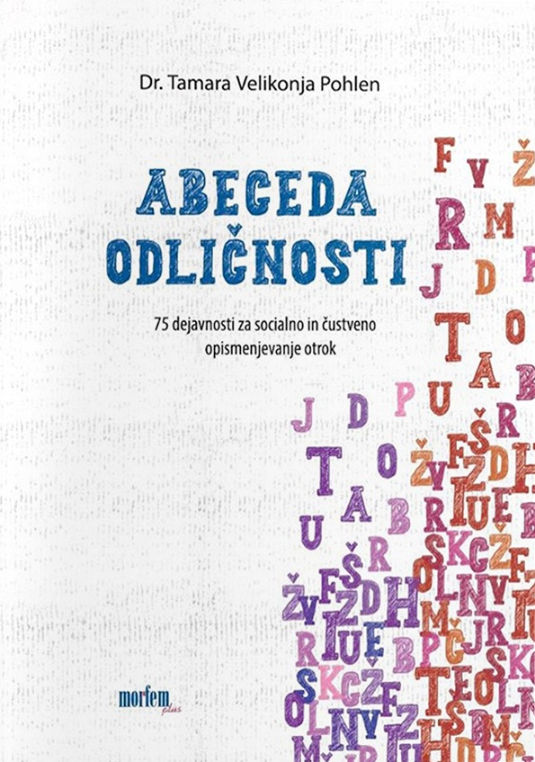 Dr. Tamara Velikonja Pohlen: ABECEDA ODLIČNOSTI
