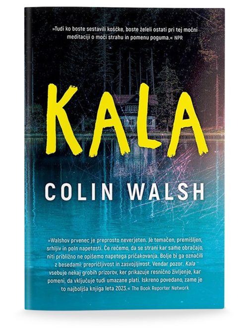 Naslovnica knjige Kala avtorja Colina Walsha
