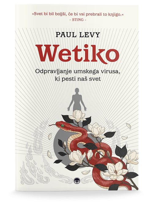 Naslovnica knjige Wetiko avtorja Paula Levyja