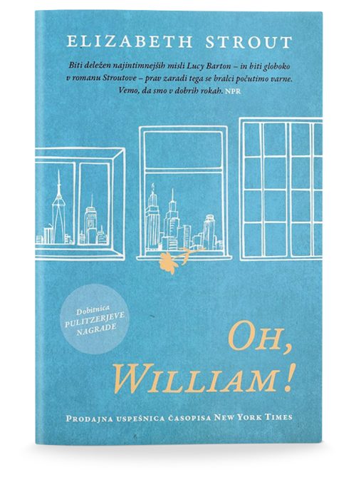 Naslovnica knjige Oh, William! avtorice Elizabeth Strout