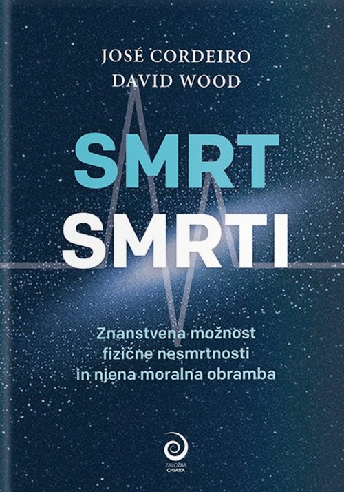 Naslovnica knjige Smrt smrti avtorjev Joséja Cordeira in Davida Wooda